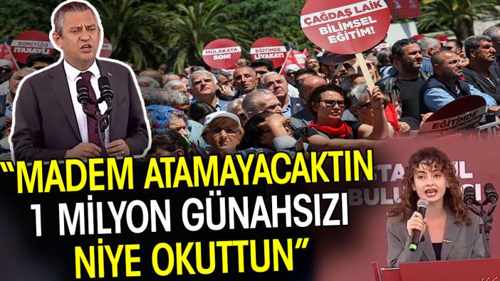 Özgür Özel'den Erdoğan’a: Madem atamayacaktın 1 milyon günahsızı niye okuttun?