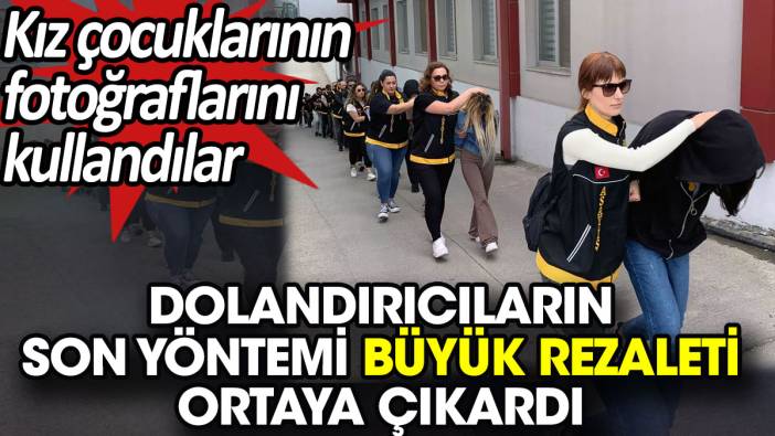 Dolandırıcıların son yöntemi büyük rezaleti ortaya çıkardı. Kız çocuklarının fotoğraflarını kullandılar