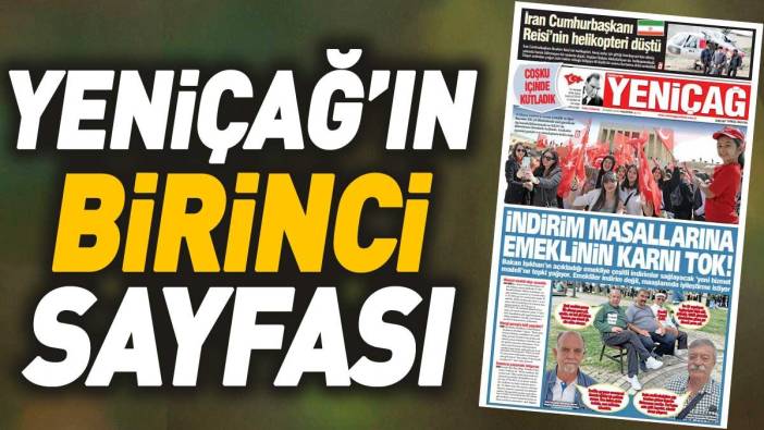 Yeniçağ Gazetesi'nin 1. sayfası (20 Mayıs 2024)