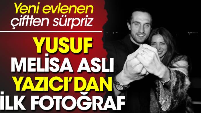 Yusuf Yazıcı ve Melisa Aslı Pamuk’un düğününden ilk kareler