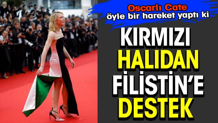 Cate Blanchett, İsrail'i böyle protesto etti