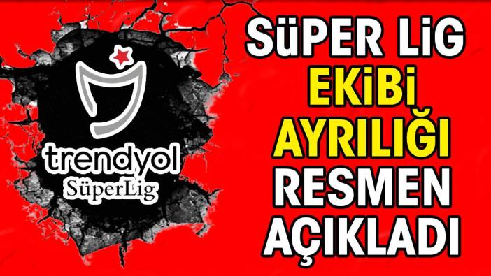 Süper Lig ekibi ayrılığı resmen açıkladı