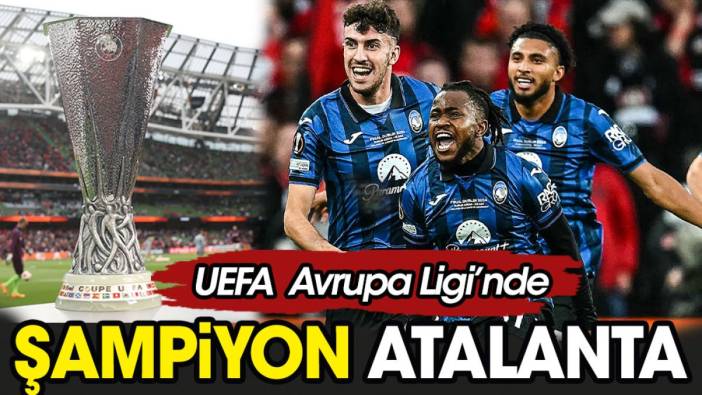 UEFA Avrupa Ligi'nde şampiyon Atalanta. Leverkusen bozguna uğradı