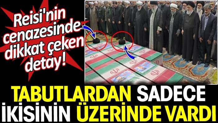 Reisi'nin cenazesinde dikkat çeken detay! Tabutlardan sadece ikisinin üzerinde vardı