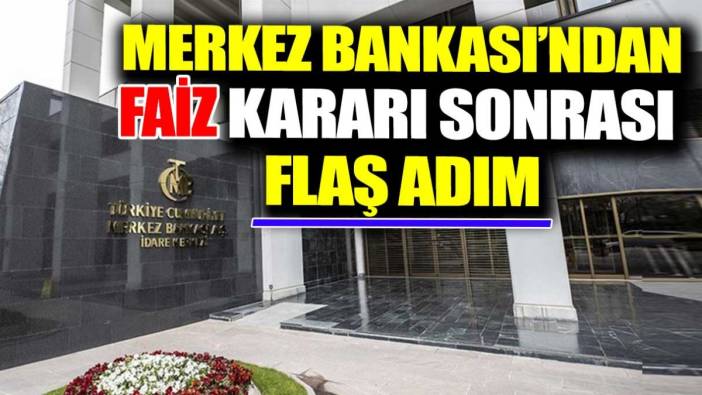 Merkez Bankası'ndan faiz kararı sonrası flaş adım