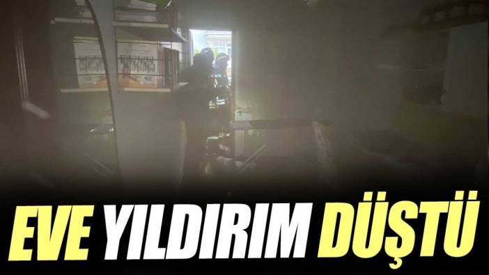 Eve yıldırım düştü