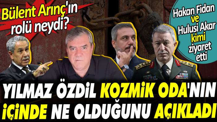 Yılmaz Özdil Kozmik Oda'nın içinde ne olduğunu açıkladı. Hakan Fidan ve Hulusi Akar kimi ziyaret etti