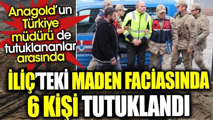 Son dakika… İliç’teki maden faciasında 6 kişi tutuklandı