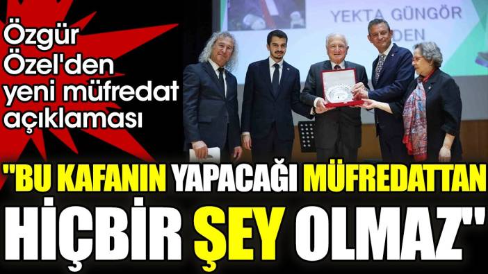 Özgür Özel'den yeni müfredat açıklaması. "Bu kafanın yapacağı müfredattan hiçbir şey olmaz"