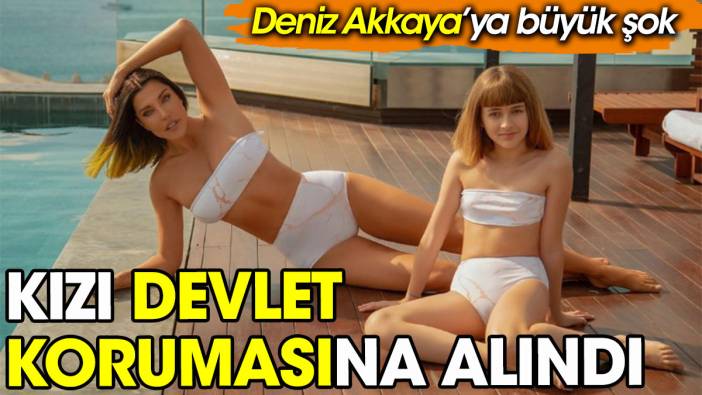 Deniz Akkaya'ya şok