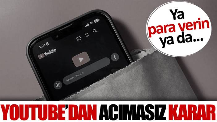 YouTube'dan acımasız karar. Ya para verin ya da...