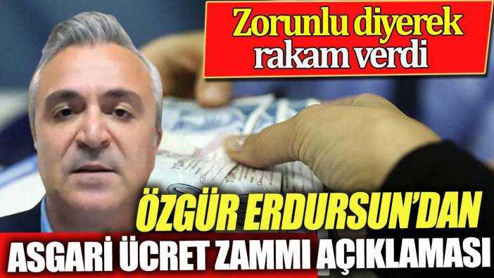 SGK uzmanı Özgür Erdursun'dan asgari ücret zammı açıklaması. Zorunlu diyerek rakam verdi