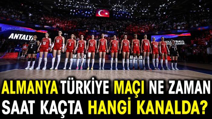 Almanya Türkiye maçı ne zaman? Saat kaçta? Hangi kanalda?