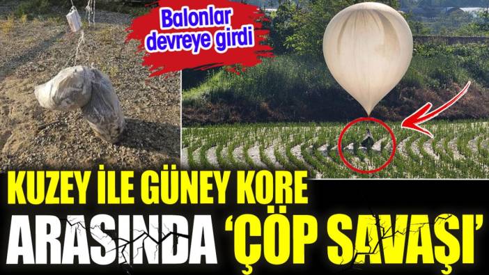 Kuzey ile Güney Kore arasında 'Çöp Savaşı'. Balonlar devreye girdi