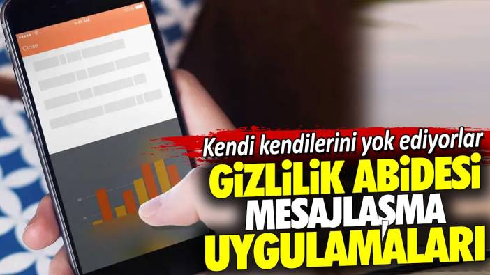 Gizlilik abidesi olan mesajlaşma uygulamaları