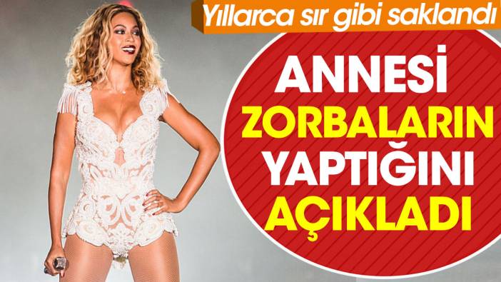 Beyonce zorbalığa uğramış