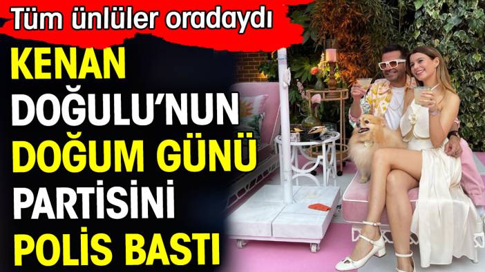 Kenan Doğulu’nun partisini polis bastı