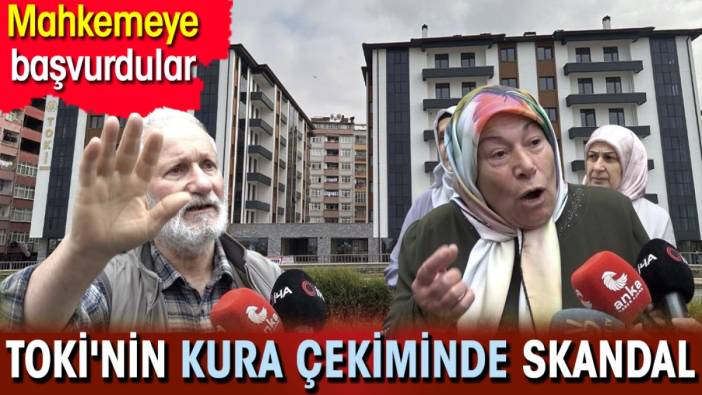 TOKİ'nin kura çekiminde skandal. Mahkemeye başvurdular