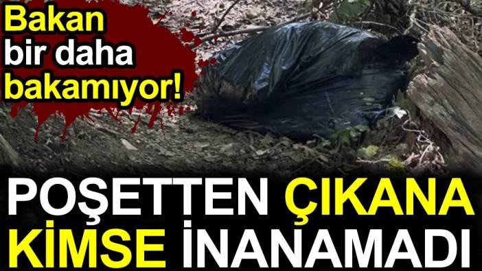 Poşetten çıkana kimse inanamadı. Bakan bir daha bakamıyor