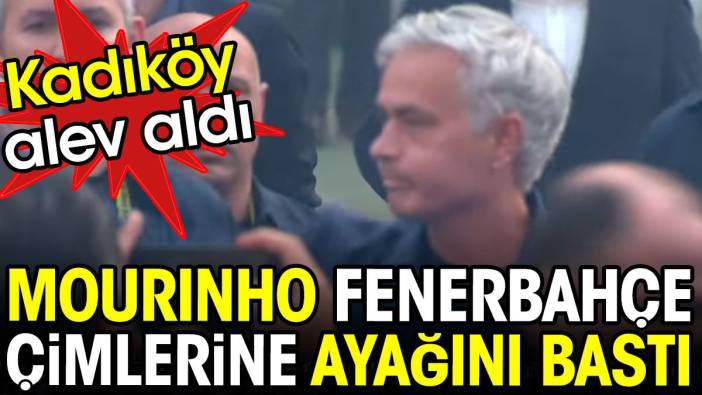 Mourinho Fenerbahçe çimlerine ayağını bastı. Kadıköy alev aldı