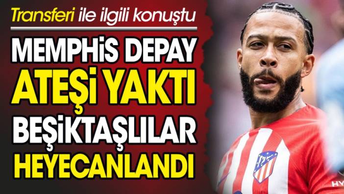 Memphis Depay ateşi yaktı. Beşiktaşlılar heyecanlandı