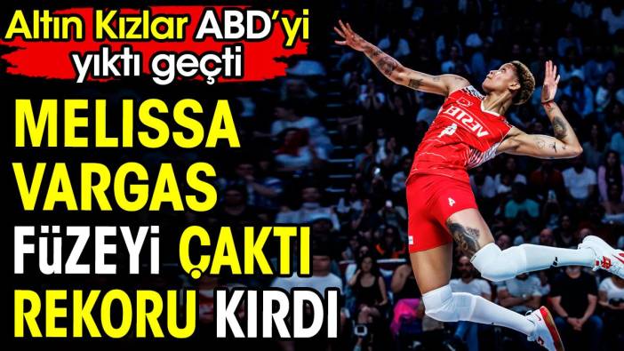 Vargas füzeyi çaktı rekoru kırdı. Altın Kızlar ABD'yi yıktı geçti