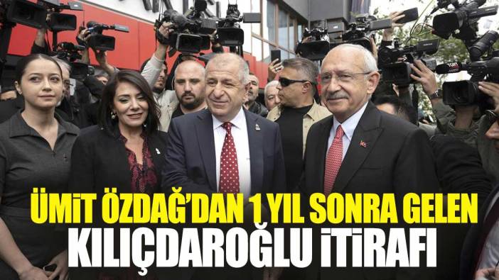 Ümit Özdağ'dan 1 yıl sonra gelen Kılıçdaroğlu itirafı