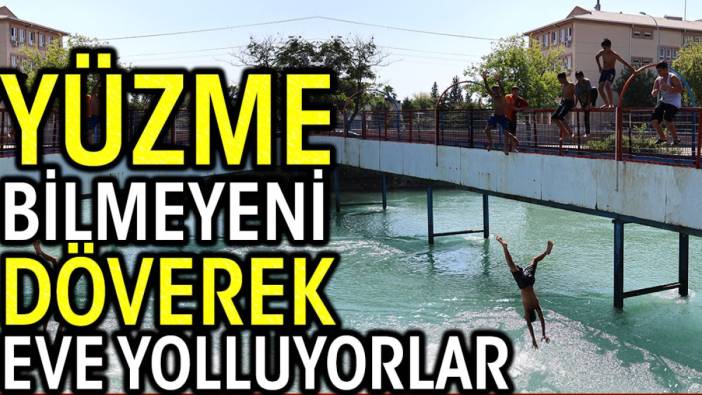 Yüzme bilmeyenleri döverek eve yolluyorlar