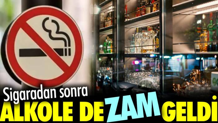 Sigaradan sonra alkole de zam geldi