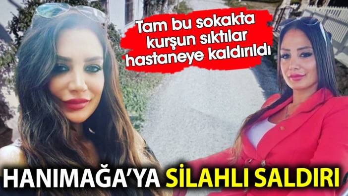 Hanımağa Güniz Akkuş’a Fethiye’de silahlı saldırı! Hastaneye kaldırıldı