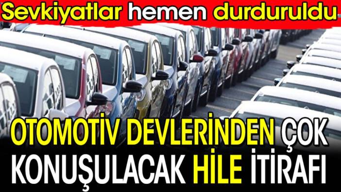 Otomotiv devlerinden çok konuşulacak hile itirafı