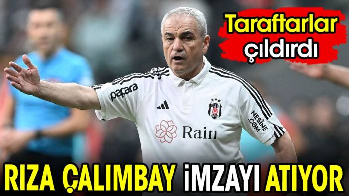 Rıza Çalımbay imzayı atıyor. Taraftarlar şaştı kaldı