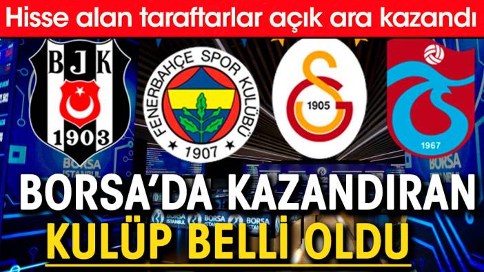 Borsada kazandıran kulüp belli oldu. Hisse alan taraftarlar yaşadı