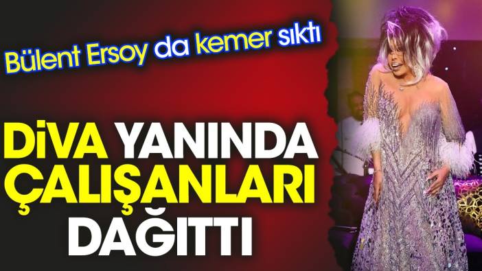 Bülent Ersoy da kemer sıktı. Diva yanında çalışanları dağıttı