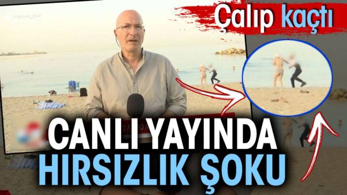 Canlı yayında hırsızlık şoku. Çalıp kaçtı