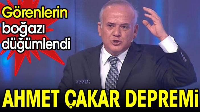 Ahmet Çakar depremi. Görenlerin boğazı düğümlendi