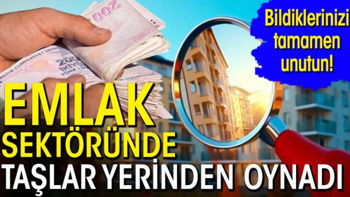 Konut piyasasında yer yerinden oynadı. Bildiğiniz her şeyi unutun