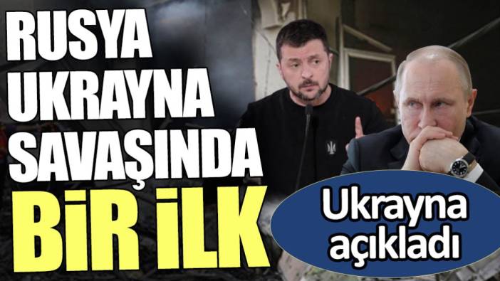 Rusya Ukrayna Savaşında bir ilk