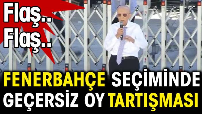 Fenerbahçe seçiminde geçersiz oy tartışması