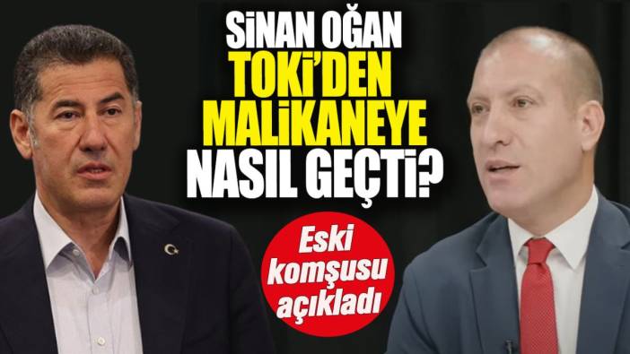 Sinan Oğan TOKİ’den malikaneye nasıl geçti. Eski komşusu açıkladı