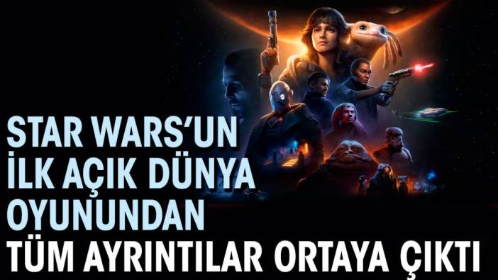 Star Wars’un ilk açık dünya oyunundan tüm ayrıntılar ortaya çıktı