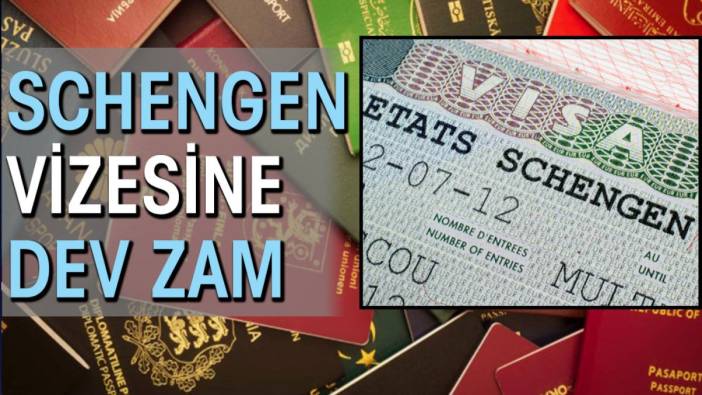 Schengen vizesine dev zam