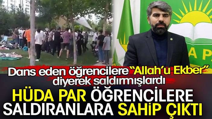 HÜDA PAR dans eden öğrencilere saldıranlara sahip çıktı