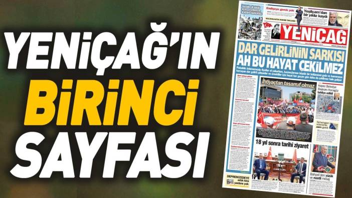 Yeniçağ Gazetesi'nin 1. sayfası (12 Haziran 2024)