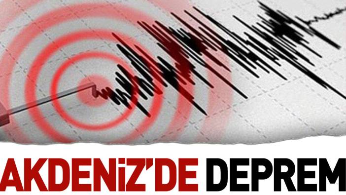 Akdeniz'de deprem