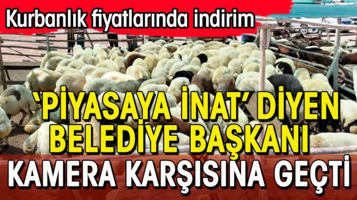 'Piyasaya inat' diyen belediye başkanı kamera karşısına geçti, fiyatları indirdi