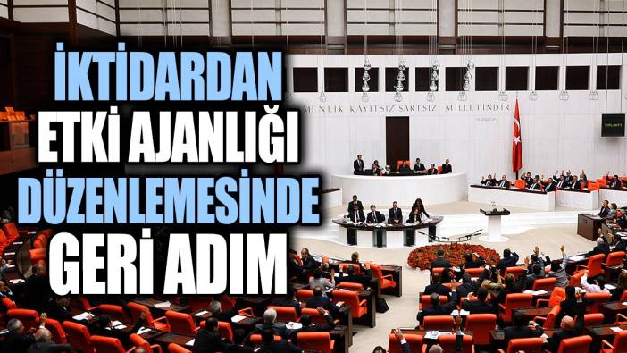 İktidardan etki ajanlığı düzenlemesinde geri adım