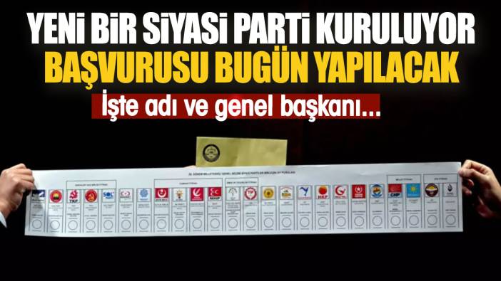 Yeni bir siyasi parti kuruluyor. Başvurusu bugün yapılacak