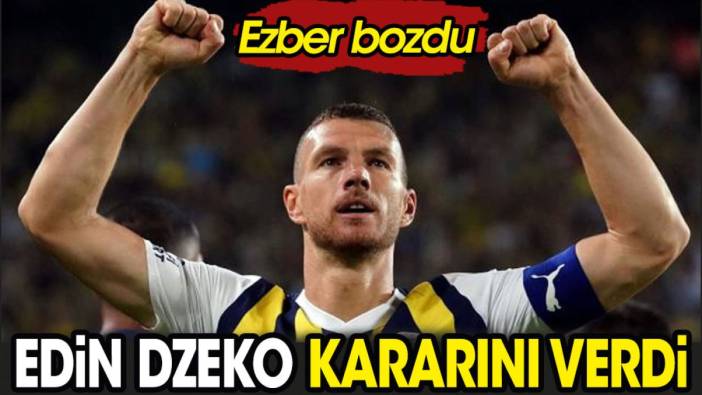 Edin Dzeko kararını verdi. Ezber bozdu