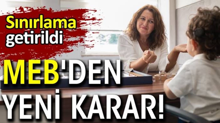 MEB'den yeni karar! Sınırlama getirildi